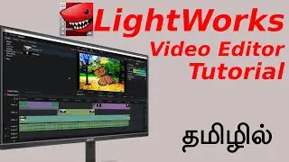 LightWorks Video Editor Tutorial For Beginners In Tamil 2024