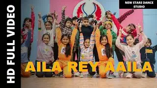 AILA REY AAILA (SOORYAVANSHI) || KID'S DANCE CHOREOGRAPHY || NEW STARS DANCE STUDIO