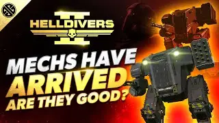 Helldivers 2 - Mechs Have ARRIVED!...But Are They Any Good?