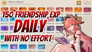 How to QUICKLY and EASY Gather Friendship EXP Daily... 【Genshin Impact】