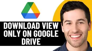 HOW TO DOWNLOAD VIEW ONLY VIDEO FILE FROM GOOGLE DRIVE 2025! (FULL GUIDE)