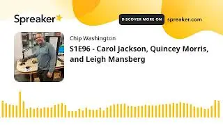 S1E96 - Carol Jackson, Quincey Morris, and Leigh Mansberg