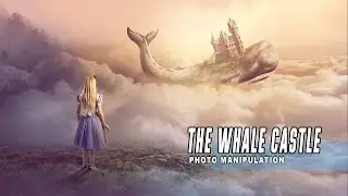 Photoshop Manipulation Tutorial Fantasy  - The Whale Castle