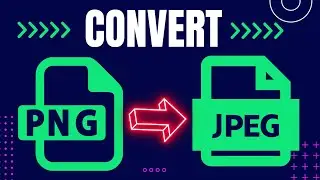 How to Convert PNG to JPG (2023)