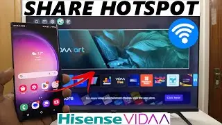 Hisense VIDAA Smart TV: How To Share Your Android Phone's Hotspot Wi-Fi With TV