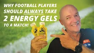 WHY FOOTBALL PLAYERS SHOULD ALWAYS TAKE 2 ENERGY GELS TO A MATCH!