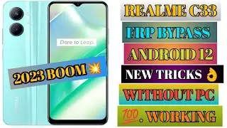 Realme C33 FRP Bypass Android 12  New Solution 2023 Realme RMX3624 Google Account Bypass Without Pc