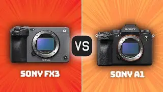 Sony FX3 vs Sony A1: Which Camera Is Better? (With Ratings & Sample Footage)