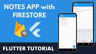 Flutter Tutorial | Notes App with Flutter and Firestore | Cloud Firestore Tutorial |  Beginners