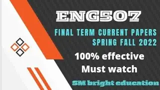 Eng507|| Final term current papers 2022||Final term preparation|| All in one📚.