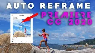 How to use Auto Reframe Effect in Premiere Pro CC 2020