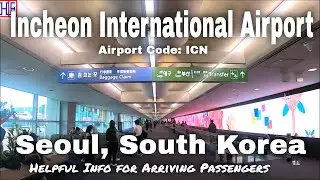 🇰🇷 Seoul Incheon International Airport (ICN) - Guide for Arriving Passengers to Seoul, South Korea