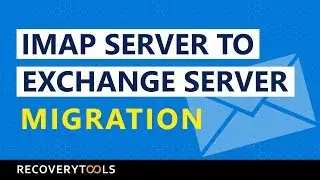 How to Transfer IMAP to Exchange Using Email Migration Tool