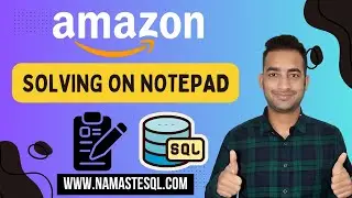 Solving an Amazon SQL Interview Question on Notepad