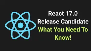 React 17 Release Candidate Is Here!