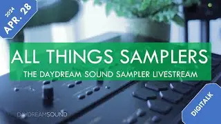 Digitalk! -Vintage Samplers & Sampling Synthesis - April 28th, 2024