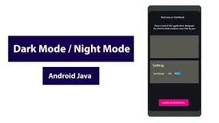 DarkMode / NightMode Theme in Android with Java [ Advance level ]