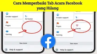 Baru! Cara Memperbaiki Tab Acara yang Hilang dari Facebook 2024