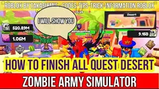 How to Finish ALL Quest Desert in Zombie Army Simulator Roblox