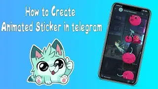 How to make animated stickers telegram?