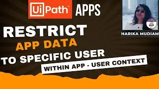 How to Restrict Data within Application based on the user logged in using UiPath Apps. - VB Apps