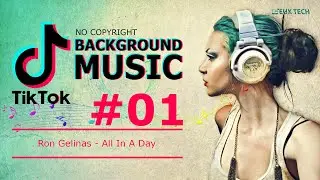 TIKTOK BACKGROUND MUSIC - All in a Day [No Copyright]