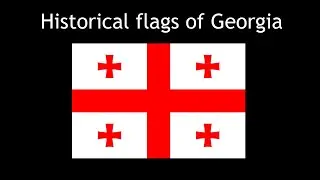 Historical flags of Georgia 🇬🇪