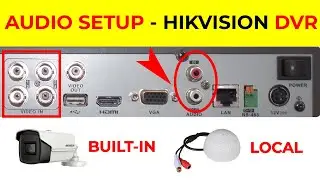 How to setup audio in Hikvision DVR