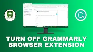 How to Turn Off the Grammarly Browser Extension