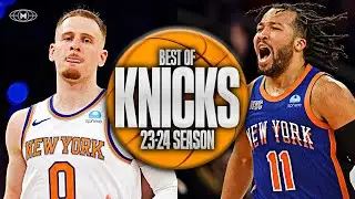 New York Knicks BEST Highlights & Moments 23-24 Season