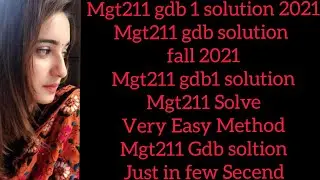 Mgt211 gdb solution 2021《 Mgt211 gdbsolution fall 2021《Mgt211 GDB 1 SOLUTION 2021 MGT211GDBSOLUTION