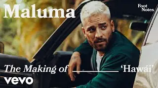 Maluma - The Making of Hawái | Vevo Footnotes