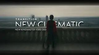 New Cinematic Transition In Kinemaster versi 2020 || Kinemaster pro tutorial