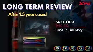 XPG Spectrix S40G M.2 512GB SSD Long Term Review 👌| Speed, Performance Test After 1.5 Years Used 🔥