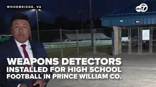 Weapons detectors installed at high school football games in Prince William