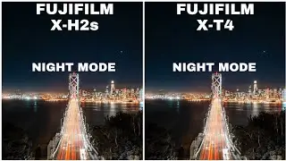 Fujifilm X-H2s Vs Fuji X-T4 Night Mode Camera Test Comparison