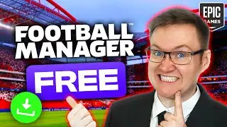 FOOTBALL MANAGER 2024 IS NOW FREE TO PLAY