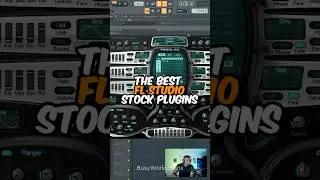 The Best FL STUDIO Stock Plugins