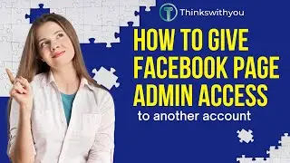 how to give access of facebook page to another account