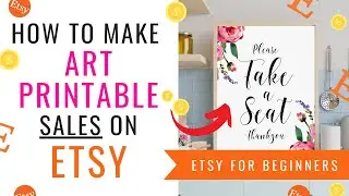 How To Make Art Printable Sales On Etsy TIP #1 | Etsy For Beginners Mini Series 2023!