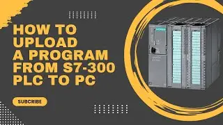 S7 300 PLC training course for beginners (How to Upload a program from S7-300 PLC to PC) #plc