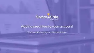 Adding creatives to your account | Merchant Interface 101