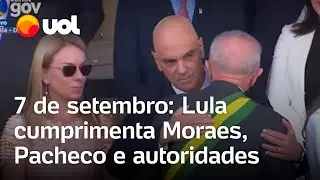 7 de setembro: Lula cumprimenta Moraes, Pacheco e outras autoridades no início do desfile