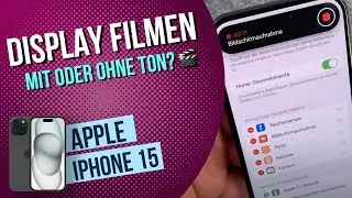 iPhone 15 - Bildschirmaufnahme mit Ton