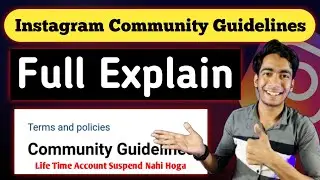 Instagram Community Guidelines Full Explain | Instagram Terms And Policies | Instagram Rules