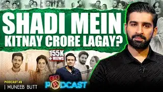 Shadi Mein Kitnay Crore Lagay? 𝗠𝘂𝗻𝗻𝗲𝗲𝗯 𝗕𝘂𝘁𝘁 𝗥𝗲𝘃𝗲𝗮𝗹𝘀 𝗔𝗹𝗹:  (Geo Podcast with Mubashir Hashmi)