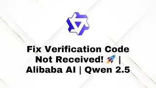 Fix Verification Code Not Received | Qwen 2.5 | Alibaba AI – 100% Working Solutions!