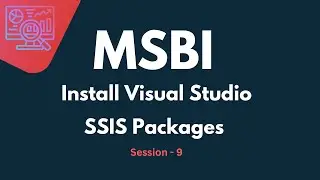 How to install Visual Studio for SQL Server | SSIS Packages Create & Troubleshoot Tutorial