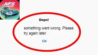 Fix NFS No Limits App Oops Something Went Wrong Error | Fix NFS No Limits something went wrong error