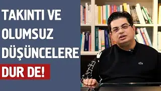 Olumsuz Düşüncelerden Nasıl Kurtulabiliriz? (4)